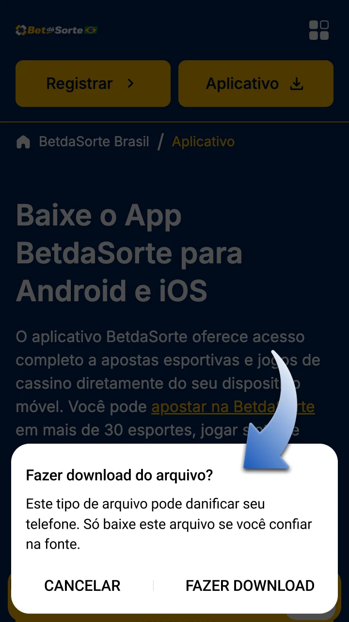 Confirme o processo de download do BetdaSorte no seu celular.