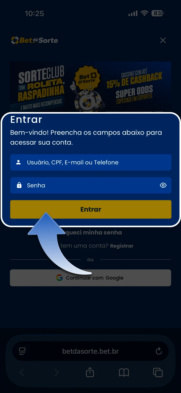 Insira os dados da sua conta na plataforma BetdaSorte.