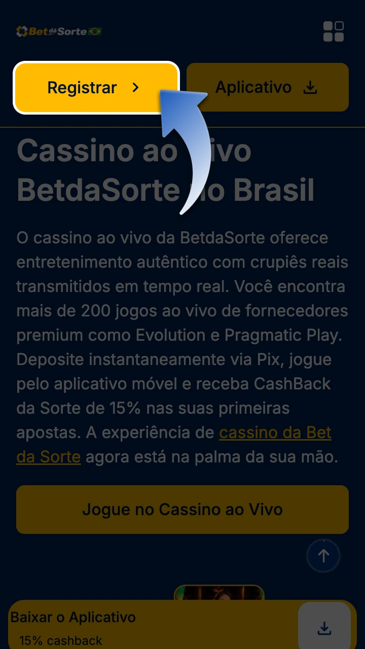 Clique no botão de cadastro do BetdaSorte nesta página.