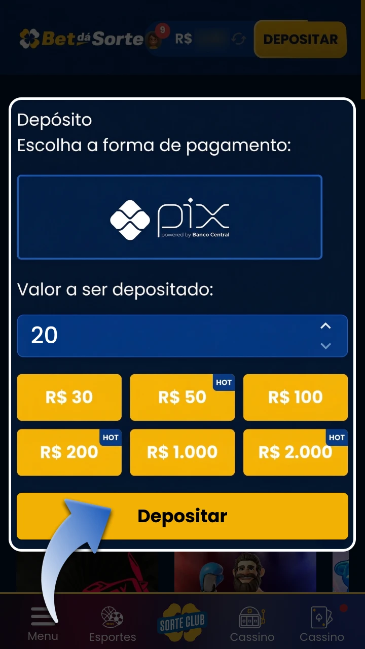 Acesse a seção de depósitos da BetdaSorte e escolha seu método de pagamento.